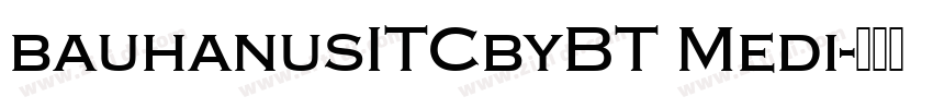 bauhanusITCbyBT Medi字体转换
